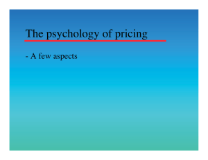 The psychology of pricing A few aspects -