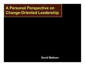 A Personal Perspective on Change-Oriented Leadership David Mattson