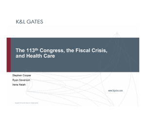 The 113 Congress, the Fiscal Crisis, and Health Care th