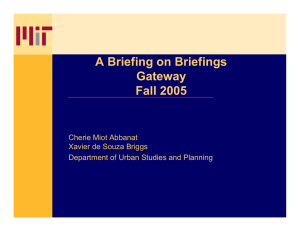 A Briefing on Briefings Gateway Fall 2005 Cherie Miot Abbanat