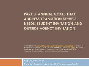 PART 3: ANNUAL GOALS THAT ADDRESS TRANSITION SERVICE NEEDS, STUDENT INVITATION AND