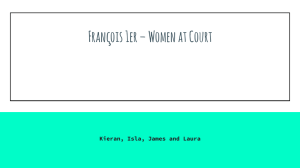 François 1er – Women at Court Kieran, Isla, James and Laura