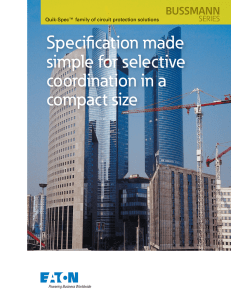 Specification made simple for selective coordination in a compact size
