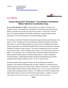 News Release Cooper Bussmann Quik-Spec™ Coordination Panelboard Makes Selective Coordination Easy