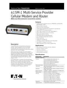 615M-1 Multi-Service Provider Cellular Modem and Router Wide‑area Ethernet/serial connectivity solution Features