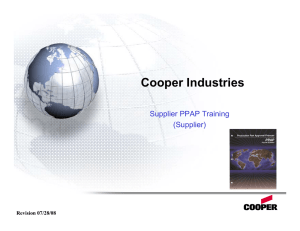 Cooper Industries Supplier PPAP Training (Supplier) Revision 07/28/08