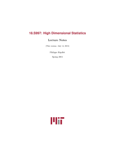 18.S997: High Dimensional Statistics Lecture Notes Philippe Rigollet Spring 2015