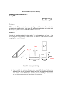 Homework #2:  Injection Molding 2.008 Design and Manufacturing II Spring 2004