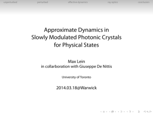 Approximate Dynamics in Slowly Modulated Photonic Crystals for Physical States Max Lein
