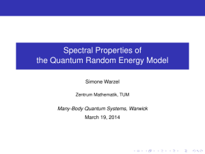 Spectral Properties of the Quantum Random Energy Model Simone Warzel