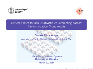 Critical phases for non–relativistic 2d interacting bosons: Renormalization Group results Serena Cenatiempo