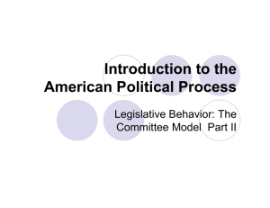 Introduction to the American Political Process Legislative Behavior: The