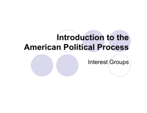 Introduction to the American Political Process Interest Groups
