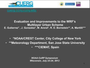 cuerg.ccny.cuny.edu  Evaluation and Improvements to the WRF’s Multilayer Urban Scheme