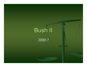 Bush II 2000 - ?