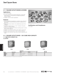 Steel Square Boxes 4 ” SQUARE OUTLET BOXES &amp; COVERS Applications: