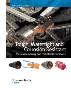 Tough, Watertight and Corrosion Resistant  for Severe Mining and Industrial Conditions