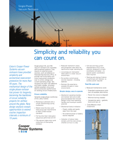 Simplicity and reliability you can count on. Eaton’s Cooper Power Single-Phase