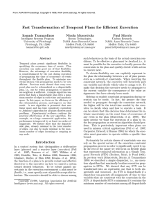 Fast Transformation of Temporal Plans for Efficient Execution Ioannis Tsamardinos Nicola Muscettola