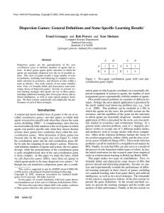 Dispersion Games: General Definitions and Some Specific Learning Results Trond Grenager ∗ {