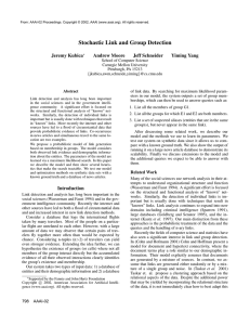 Stochastic Link and Group Detection Jeremy Kubica Andrew Moore Jeff Schneider