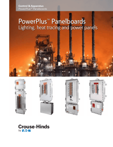 PowerPlus™ Panelboards Lighting, heat tracing and power panels Control &amp; Apparatus PowerPlus