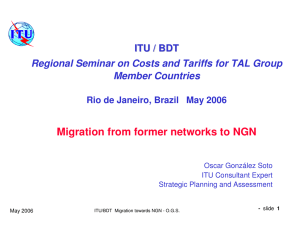 Migration from former networks to NGN ITU / BDT Member Countries