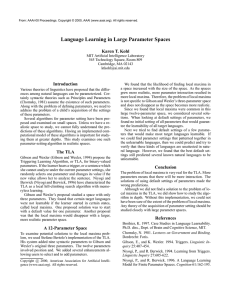 Language Learning in Large Parameter Spaces Karen T. Kohl