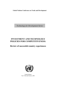 INVESTMENT AND TECHNOLOGY POLICIES FOR COMPETITIVENESS: Review of successful country experiences