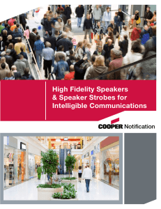 High Fidelity Speakers &amp; Speaker Strobes for Intelligible Communications Notification