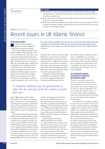 Recent issues in UK Islamic finance Feature SUES IN UK ISLAMIC FINANCE