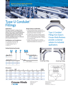 Type U Condulet® Fittings Eaton’s Crouse-Hinds Business The Safety You Rely On