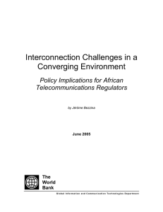 Interconnection Challenges in a Converging Environment Policy Implications for African Telecommunications Regulators