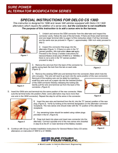 SURE POWER ALTERNATOR MODIFICATION SERIES SPECIAL INSTRUCTIONS FOR DELCO CS 130D