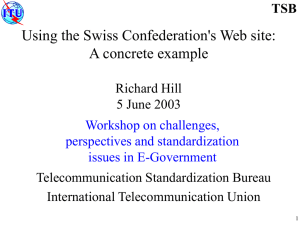 Using the Swiss Confederation's Web site: A concrete example TSB Richard Hill
