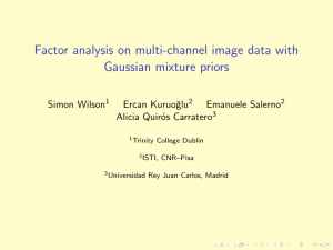 Factor analysis on multi-channel image data with Gaussian mixture priors Simon Wilson