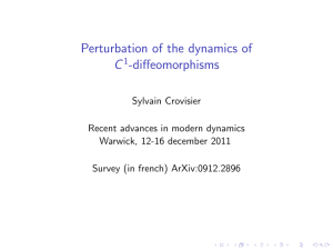 Perturbation of the dynamics of C -diffeomorphisms
