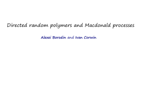 Directed random polymers and Macdonald processes Alexei Borodin