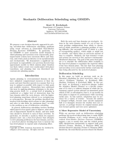 Stochastic Deliberation Scheduling using GSMDPs Kurt D. Krebsbach Abstract