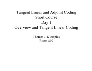 Tangent Linear and Adjoint Coding Short Course Day 1