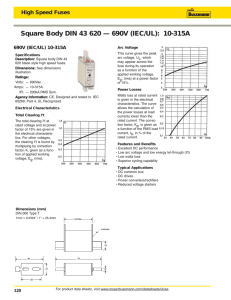 Square Body DIN 43 620 — 690V (IEC/UL): 10-315A