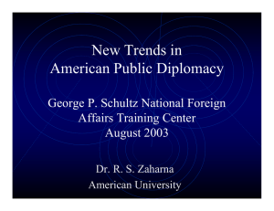 New Trends in American Public Diplomacy George P. Schultz National Foreign