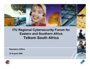 Telkom South Africa ITU Regional Cybersecurity Forum for Eastern and Southern Africa