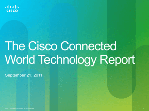 The Cisco Connected World Technology Report September 21, 2011 1