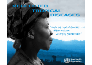 NEGLECTED TROPICAL DISEASES ´1HJOHFWHGWURSLFDOGLVHDVHV