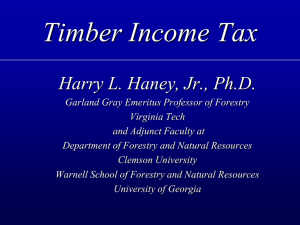 Timber Income Tax Harry L. Haney, Jr., Ph.D.