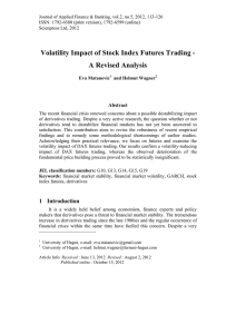 Volatility Impact of Stock Index Futures Trading - A Revised Analysis Abstract