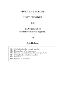 “JUST THE MATHS” UNIT NUMBER 9.2 MATRICES 2