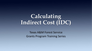 Calculating Indirect Cost (IDC) Texas A&amp;M Forest Service Grants Program Training Series