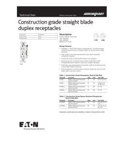 Construction grade straight blade duplex receptacles Technical Data Description